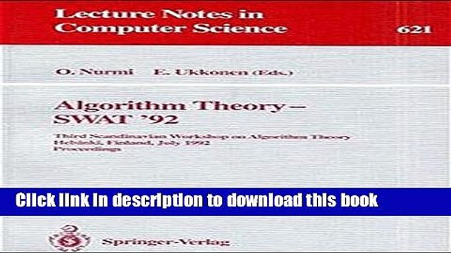 Read Algorithm Theory - SWAT 92: Third Scandinavian Workshop on Algorithm Theory, Helsinki,