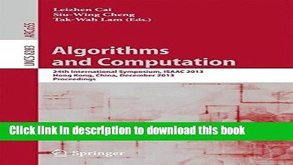 Read Algorithms and Computation: 24th International Symposium, ISAAC 2013, Hong Kong, China,