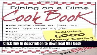 Read Dining on a Dime Cook Book: 1000 Money Saving Recipes and Tips  Ebook Free
