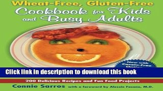 Read Wheat-Free, Gluten-Free Cookbook for Kids and Busy Adults, Second Edition  Ebook Free