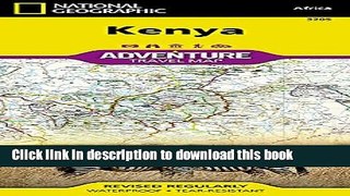 Read Book Kenya (National Geographic Adventure Map) E-Book Free