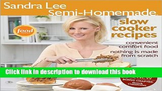 Read Semi-Homemade Slow Cooker Recipes (Sandra Lee Semi-Homemade)  Ebook Free