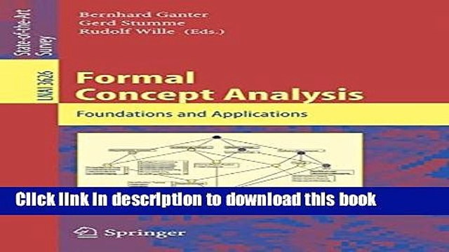 Read Formal Concept Analysis: Foundations and Applications (Lecture Notes in Computer Science /