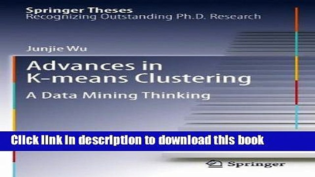 Download Advances in K-means Clustering: A Data Mining Thinking (Springer Theses: Recognizing