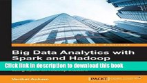 Download Big Data Analytics with Spark and Hadoop  Ebook Free