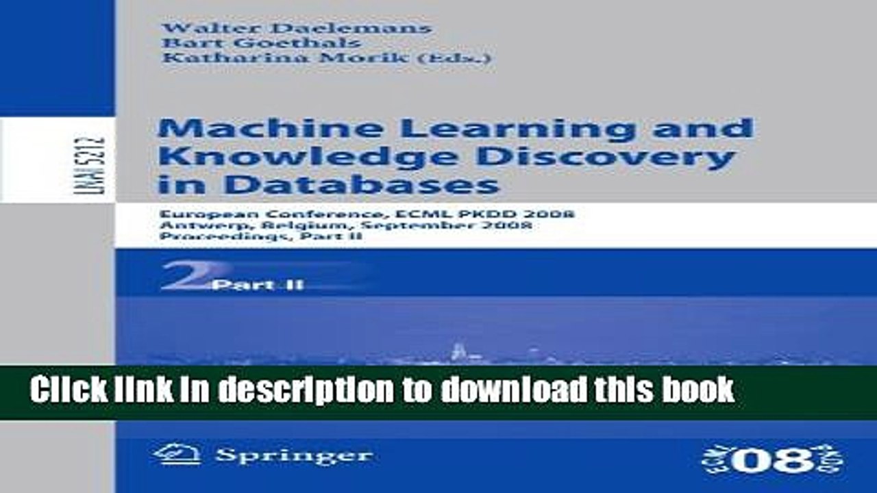 Read Machine Learning and Knowledge Discovery in Databases: European Conference, Antwerp, Belgium,