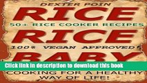 Read Rice Cooker Recipes: 50  Rice Cooker Recipes - Quick   Easy for a Healthy Way of Life (Slow