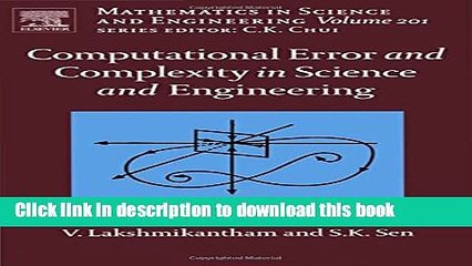 Read Computational Error and Complexity in Science and Engineering, Volume 201 (Mathematics in