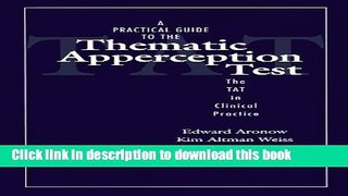 Read Book A Practical Guide to the Thematic Apperception Test: The TAT in Clinical Practice ebook