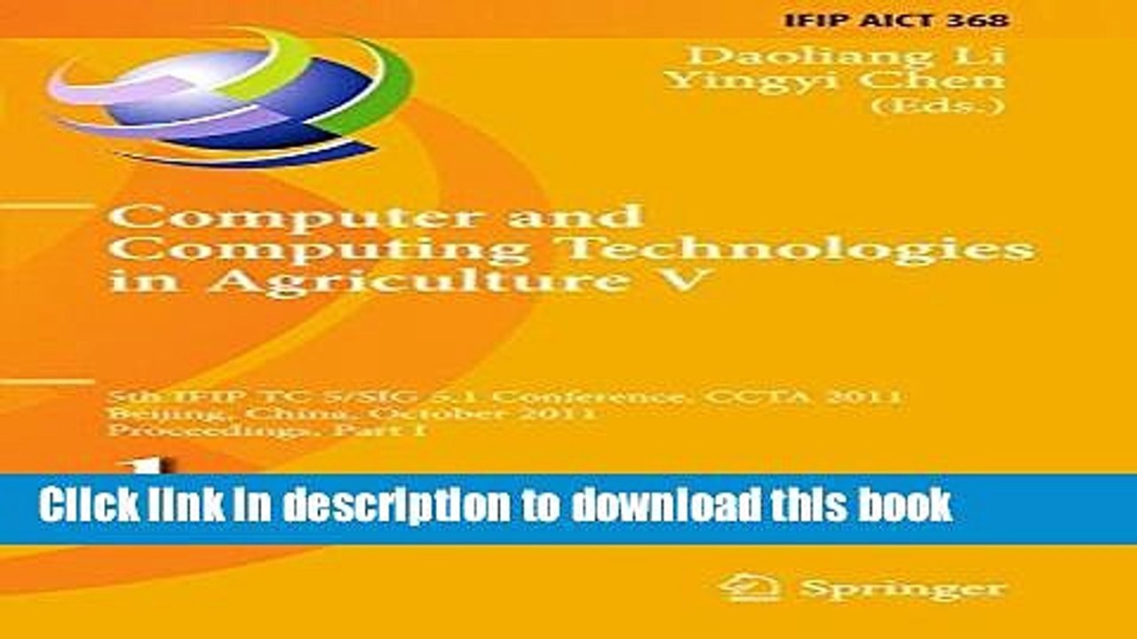 Download Computer and Computing Technologies in Agriculture: 5th IFIP TC 5, SIG 5.1 International