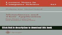 Read Metaclasses and Their Application: Data Model Tailoring and Database Integration (Lecture