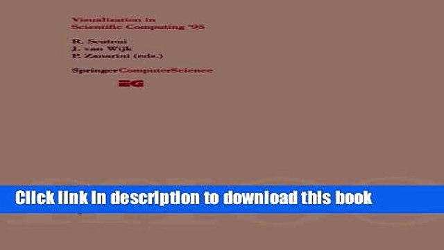 Read Visualization in Scientific Computing 95: Proceedings of the Eurographics Workshop in Chia,