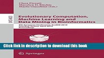 Read Evolutionary Computation, Machine Learning and Data Mining in Bioinformatics: 8th European