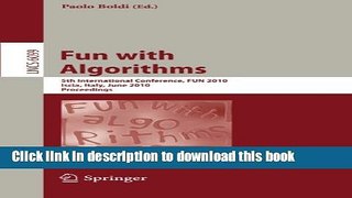 Read Fun with Algorithms: 5th International Conference, FUN 2010, Ischia, Italy, June 2-4, 2010,