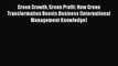 Download now Green Growth Green Profit: How Green Transformation Boosts Business (International