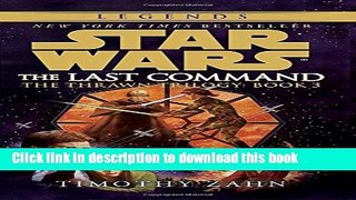 Download The Last Command: Star Wars Legends (The Thrawn Trilogy) Ebook Online