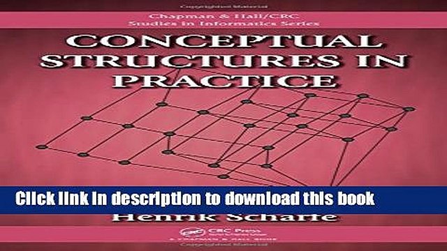 Read Conceptual Structures in Practice (Chapman Hall/CRC Studies in Informatics Series) Ebook