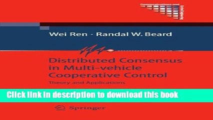 Read Distributed Consensus in Multi-vehicle Cooperative Control: Theory and Applications