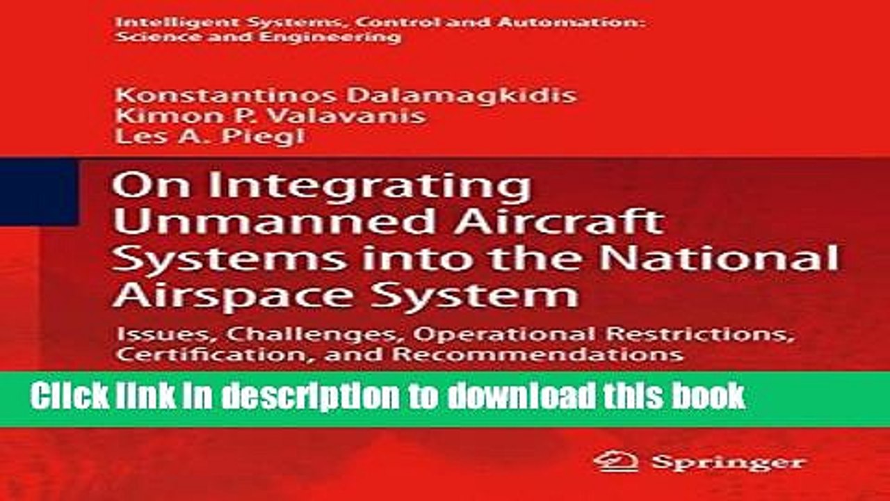 Read On Integrating Unmanned Aircraft Systems into the National Airspace System: Issues,