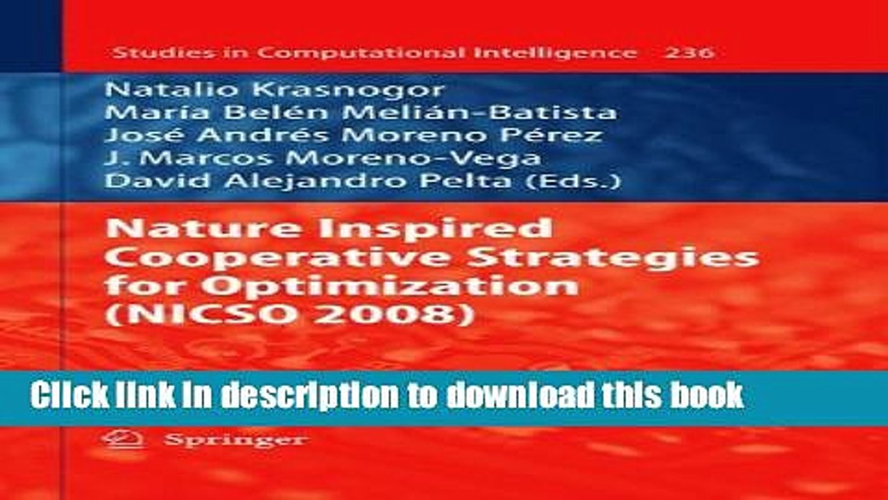 Read Nature Inspired Cooperative Strategies for Optimization (NICSO 2008) (Studies in