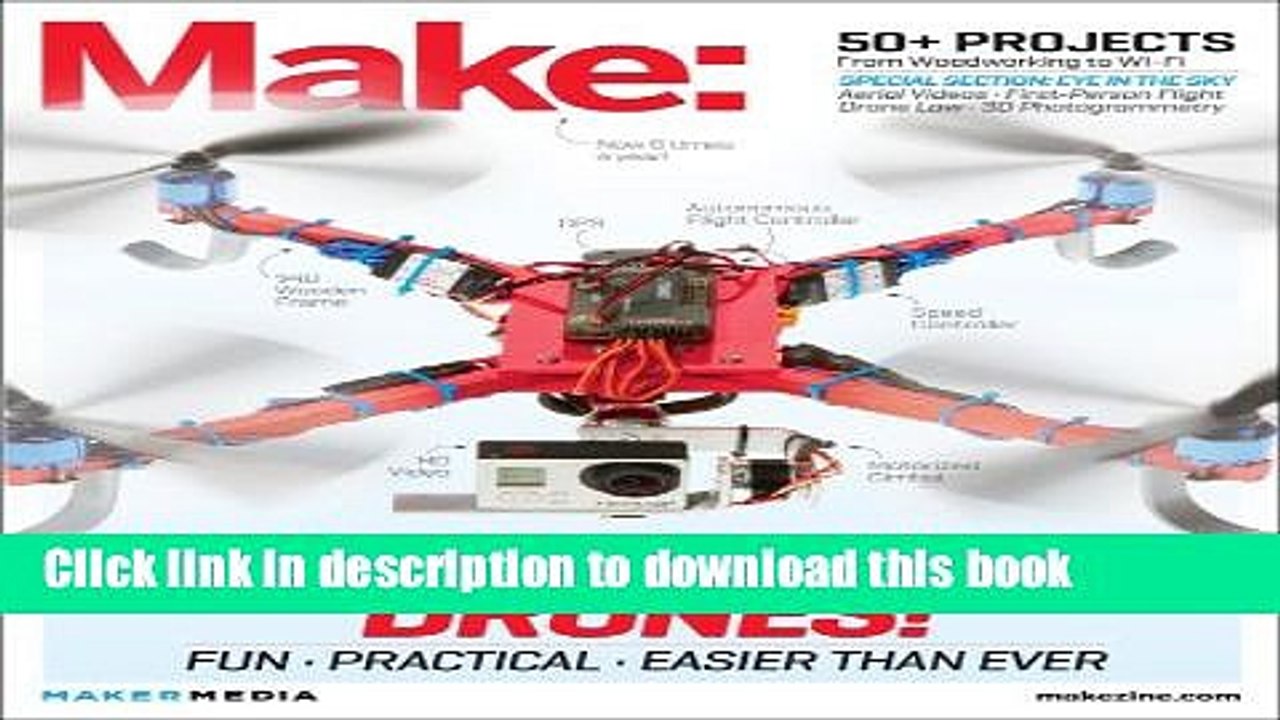 Download Make: Technology on Your Time Volume 37: Drones Take Off!  Ebook Online
