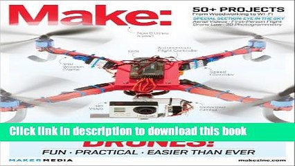 Download Make: Technology on Your Time Volume 37: Drones Take Off!  Ebook Online