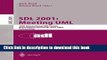 Read SDL 2001: Meeting UML: 10th International SDL Forum Copenhagen, Denmark, June 27-29, 2001.