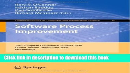 Read Software Process Improvement: 15th European Conference, EuroSPI 2008, Dublin, Ireland,