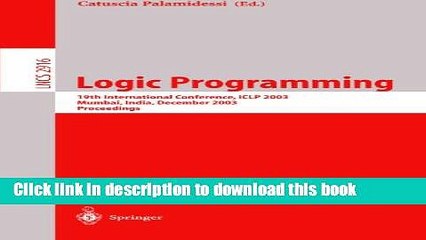 Read Logic Programming: 19th International Conference, ICLP 2003, Mumbai, India, December 9-13,