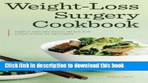 Read Weight Loss Surgery Cookbook: Simple and Delicious Meals for Every Stage of Recovery  PDF Free