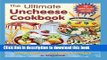 Read The Ultimate Uncheese Cookbook: Delicious Dairy-Free Cheeses and Classic 