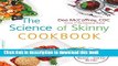 Read The Science of Skinny Cookbook: 175 Healthy Recipes to Help You Stop Dieting--and Eat for