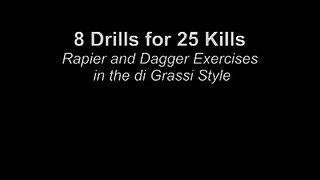 8 Drills for 25 Kills: Rapier and Dagger Exercises