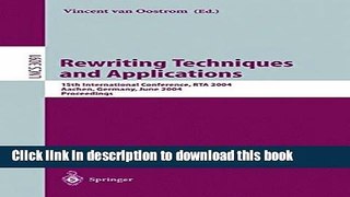 Read Rewriting Techniques and Applications: 15th International Conference, RTA 2004, Aachen,