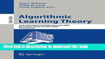 Read Algorithmic Learning Theory: 17th International Conference, ALT 2006, Barcelona, Spain,