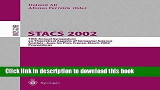 Read STACS 2002: 19th Annual Symposium on Theoretical Aspects of Computer Science, Antibes - Juan