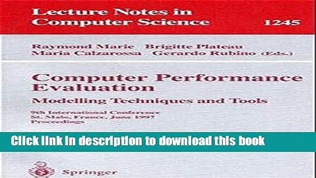 Read Computer Performance Evaluation Modelling Techniques and Tools: 9th International Conference,