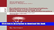 Read Evolutionary Computation, Machine Learning and Data Mining in Bioinformatics: 5th European