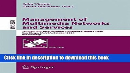 Read Management of Multimedia Networks and Services: 7th IFIP/IEEE International Conference, MMNS