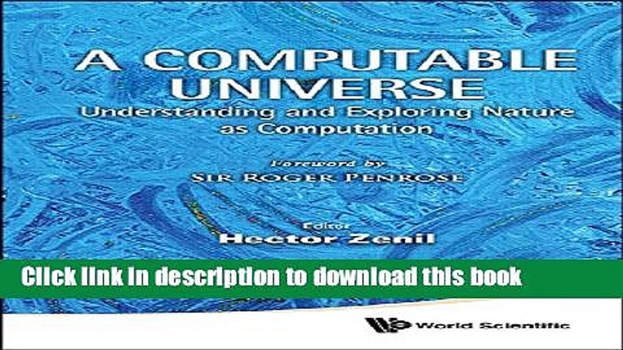 Read A Computable Universe: Understanding and Exploring Nature as Computation Ebook Free