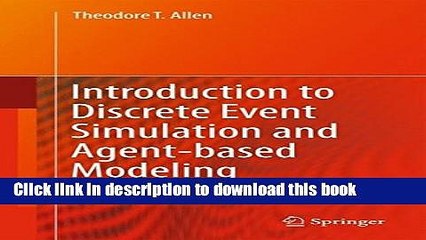 Download Introduction to Discrete Event Simulation and Agent-based Modeling: Voting Systems,