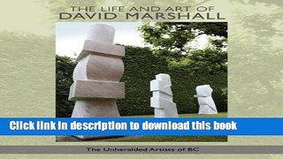 Download The Life and Art of David Marshall PDF Online
