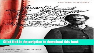Read Black Then: Blacks and Montreal, 1780s-1880s Ebook Free