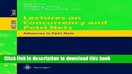 Read Lectures on Concurrency and Petri Nets: Advances in Petri Nets  Ebook Free