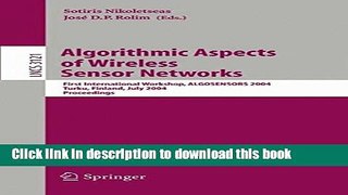 Download Algorithmic Aspects of Wireless Sensor Networks: First International Workshop,