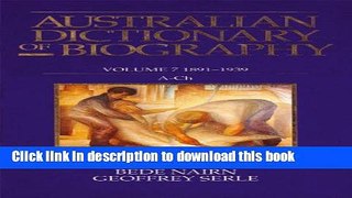 Read Australian Dictionary of Biography Volume 7: 1891-1939, A-Ch Ebook Free