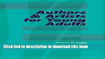 Download Authors   Artists for Young Adults: A Biographical Guide to Novelists, Poets, Playwrights