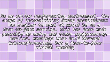 Online Conferencing: The New Face of Communication Technology