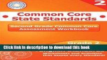 Read Second Grade Common Core Assessment Workbook: Common Core State Standards E-Book Download