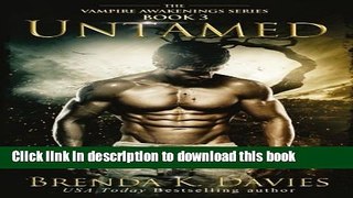 [Read PDF] Untamed (Vampire Awakenings, Book 3) (Volume 3)  Read Online